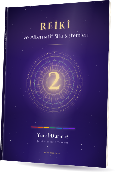 Reiki ve Alternatif Şifa Sistemleri 2